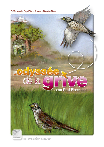 L'odyss�e de la grive
