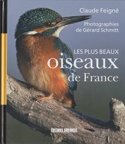 Les plus beaux oiseaux de France, livre avec photographie et commentaires sur les oiseaux de France, aux �ditions Sud-Ouest